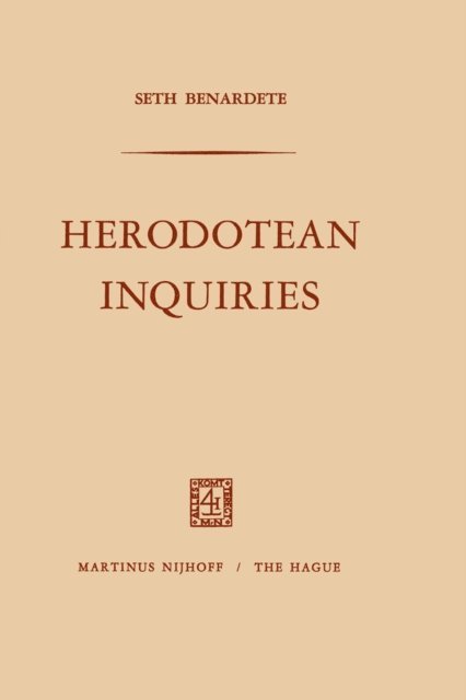 S. Benardete - Herodotean Inquiries, E-bok