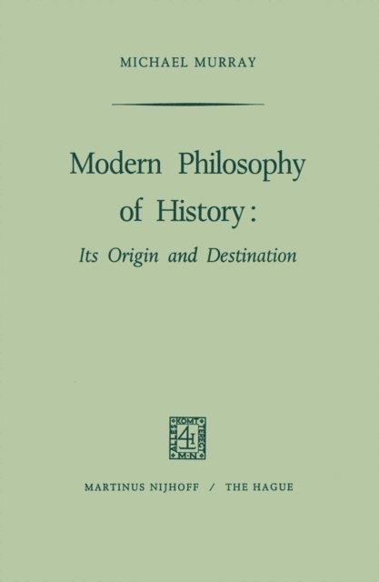 M. Murray - Modern Philosophy of History, E-bok