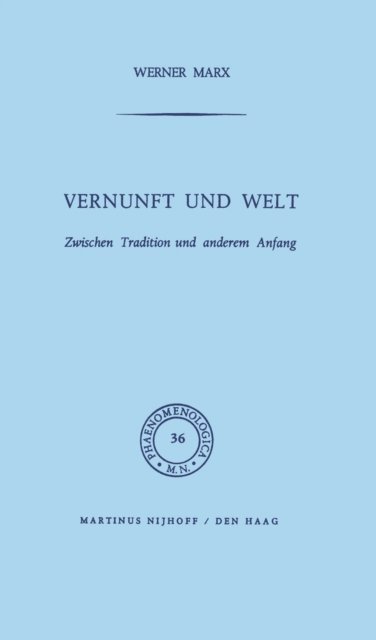 W. Marx - Vernunft und Welt, E-bok