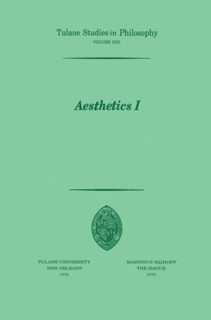John Sallis, Louise N. Roberts, Marian L. Pauson, Harold N. Lee, John D. Glenn, James K. Feibleman, Shannon Dubose, Ramona Cormier - Aesthetics I, E-bok