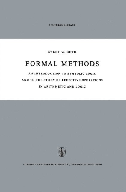 E.W. Beth - Formal Methods, E-bok