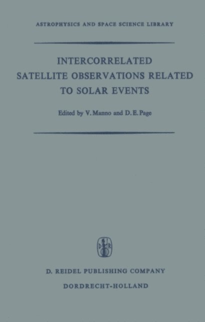D.E. Page, V. Manno - Intercorrelated Satellite Observations Related to Solar Events, E-bok