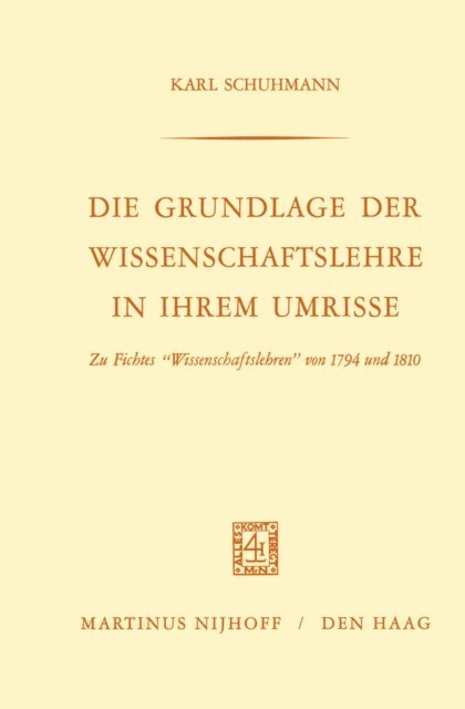 Karl Schuhmann - Die Grundlage der Wissenschaftslehre in Ihrem Umrisse, E-bok