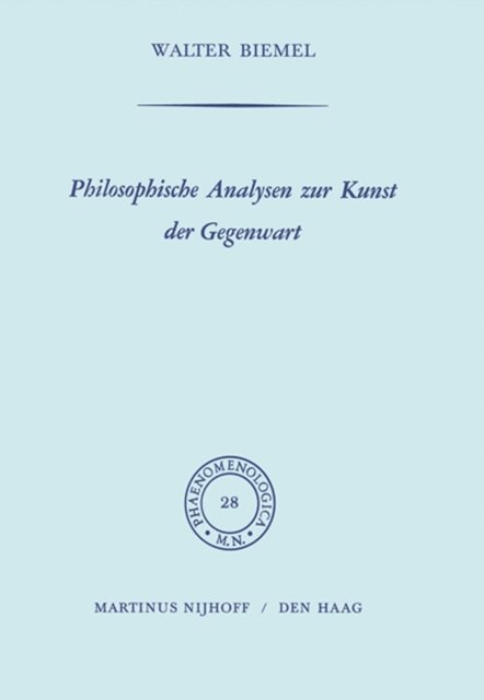 W. Biemel - Philosophische Analysen zur Kunst der Gegenwart, E-bok