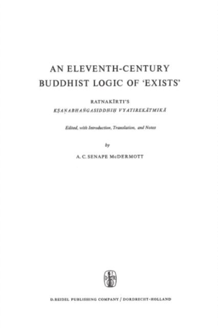 A.C. McDermott - Eleventh-Century Buddhist Logic of 'Exists', E-bok