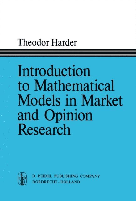 T. Harder - Introduction to Mathematical Models in Market and Opinion Research, E-bok