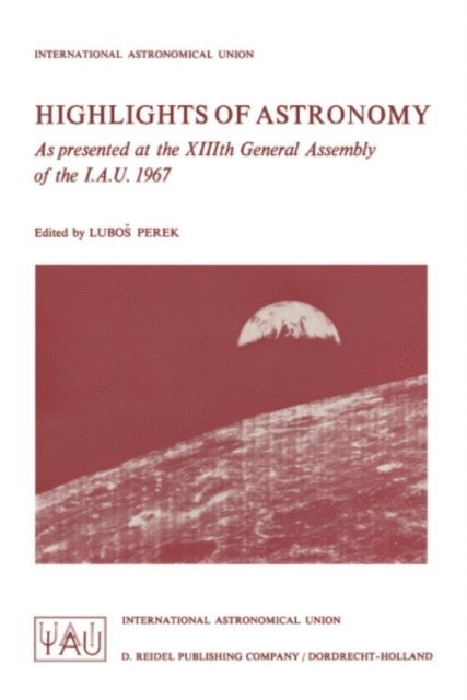 L. Perek - Highlights of Astronomy, E-bok