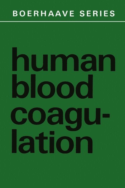 J.J. Veltkamp, E.A. Loelinger, H.C. Hemker - Human Blood Coagulation, E-bok