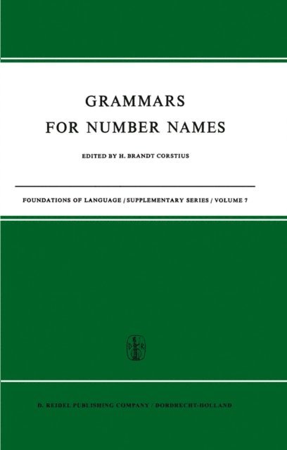 H. Brandt Corstius - Grammars for Number Names, E-bok