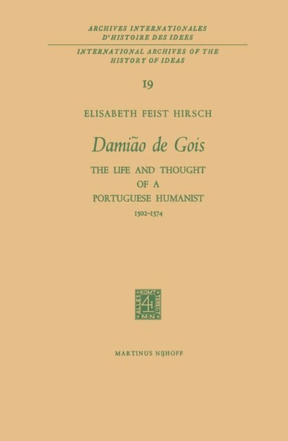 Elisabeth Feist Hirsch - Damiao de Gois, E-bok