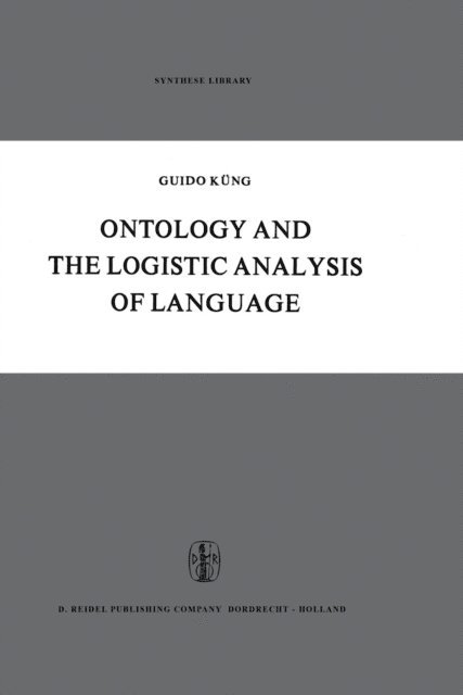 Guido Kung - Ontology and the Logistic Analysis of Language, E-bok