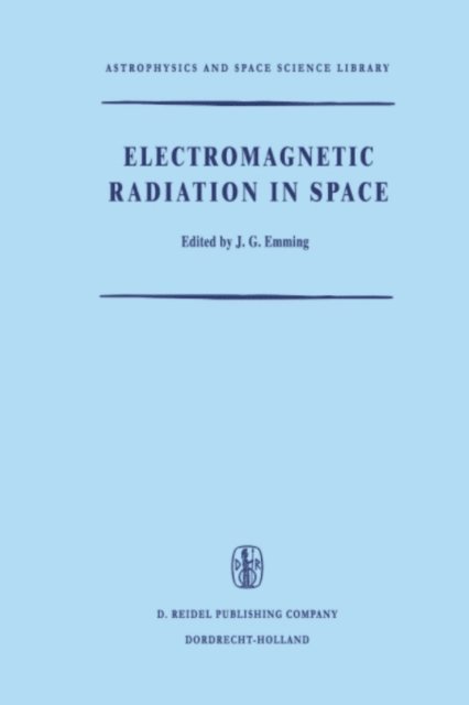 J.G. Emming - Electromagnetic Radiation in Space, E-bok