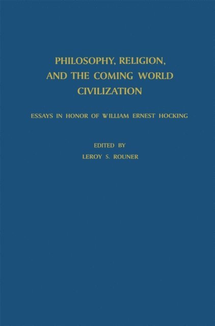 L.S. Rouner - Philosophy, Religion, and the Coming World Civilization, E-bok