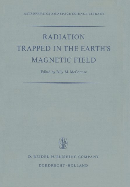 Billy McCormac - Radiation Trapped in the Earth's Magnetic Field, E-bok