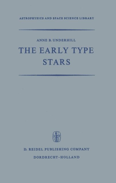 A.B. Underhill - Early Type Stars, E-bok