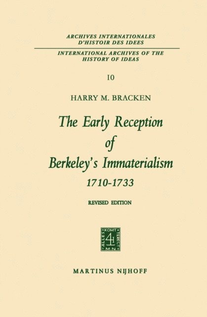 Harry M. Bracken - Early Reception of Berkeley's Immaterialism 1710-1733, E-bok