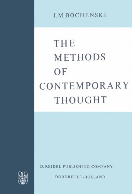 J.M. Bochenski - Methods of Contemporary Thought, E-bok