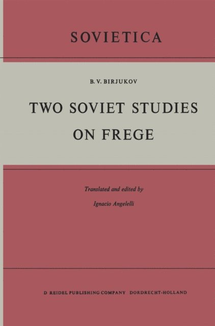 B.V. Birjukov - Two Soviet Studies on Frege, E-bok