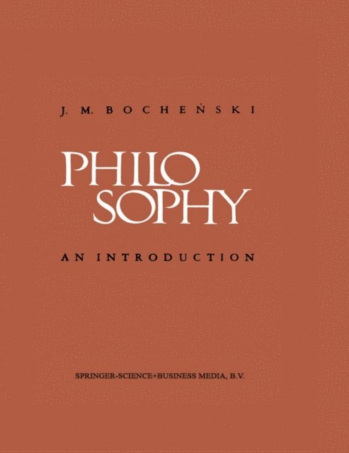 J. Bochenski - Philosophy, E-bok