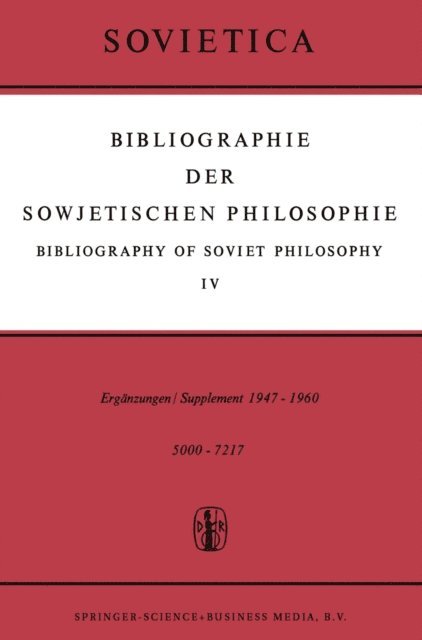 J.E. Blakeley, J.M. Bochenski - Bibliographie der Sowjetischen Philosophie / Bibliography of Soviet Philosophy, E-bok