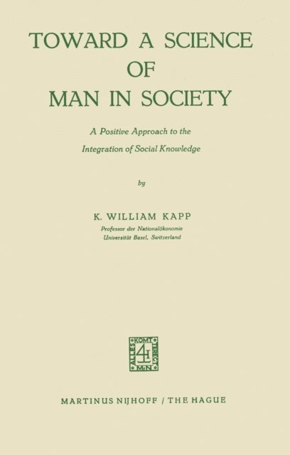 K.W. Kapp - Toward a Science of Man in Society, E-bok
