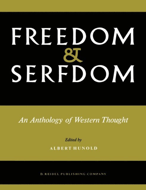 A. Hunold - Freedom and Serfdom, E-bok