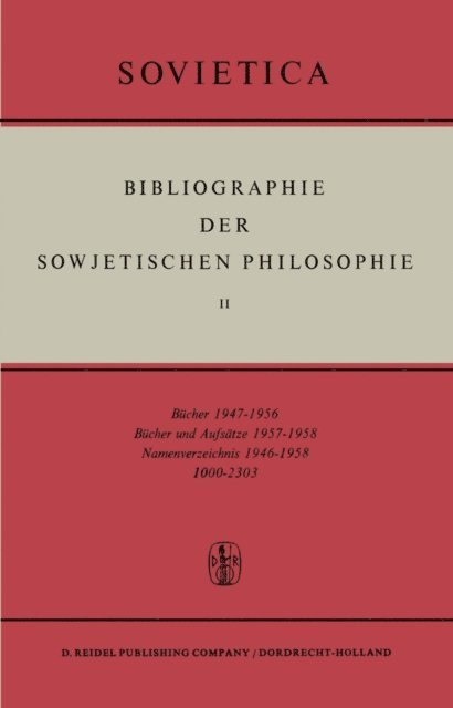 J.E. Blakeley, J.M. Bochenski - Bibliographie der Sowjetischen Philosophie, E-bok