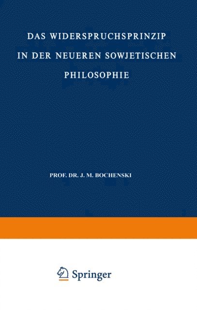 Nikolaus Lobkowicz - Das Widerspruchsprinzip in der Neueren Sowjetischen Philosophie, E-bok