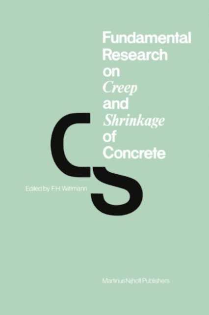 F.H. Wittmann - Fundamental Research on Creep and Shrinkage of Concrete, E-bok