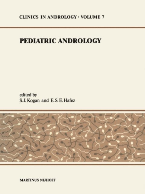 E.S. Hafez, S.J. Kogan - Pediatric Andrology, E-bok