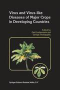 Virus and Virus-like Diseases of Major Crops in Developing Countries