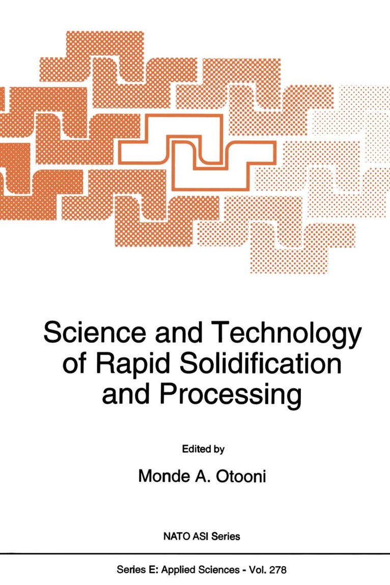 M.A. Otooni - Science and Technology of Rapid Solidification and Processing, Häftad