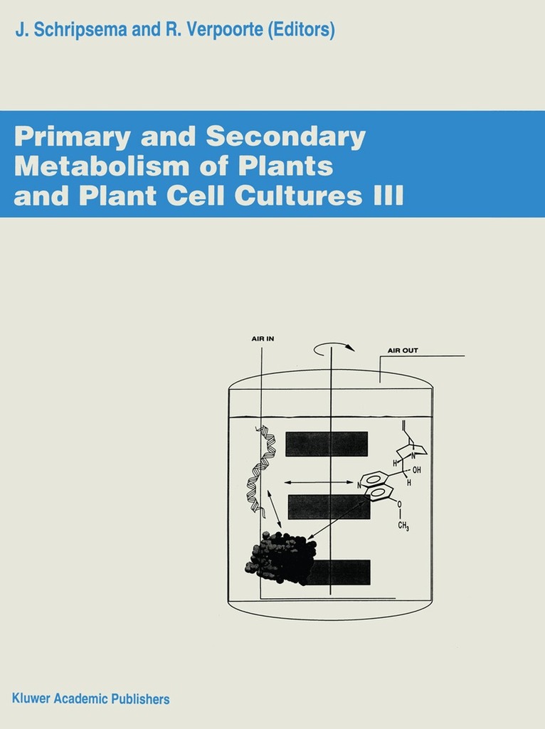 J. Schripsema, R. Verpoorte - Primary and Secondary Metabolism of Plants and Cell Cultures III, Häftad