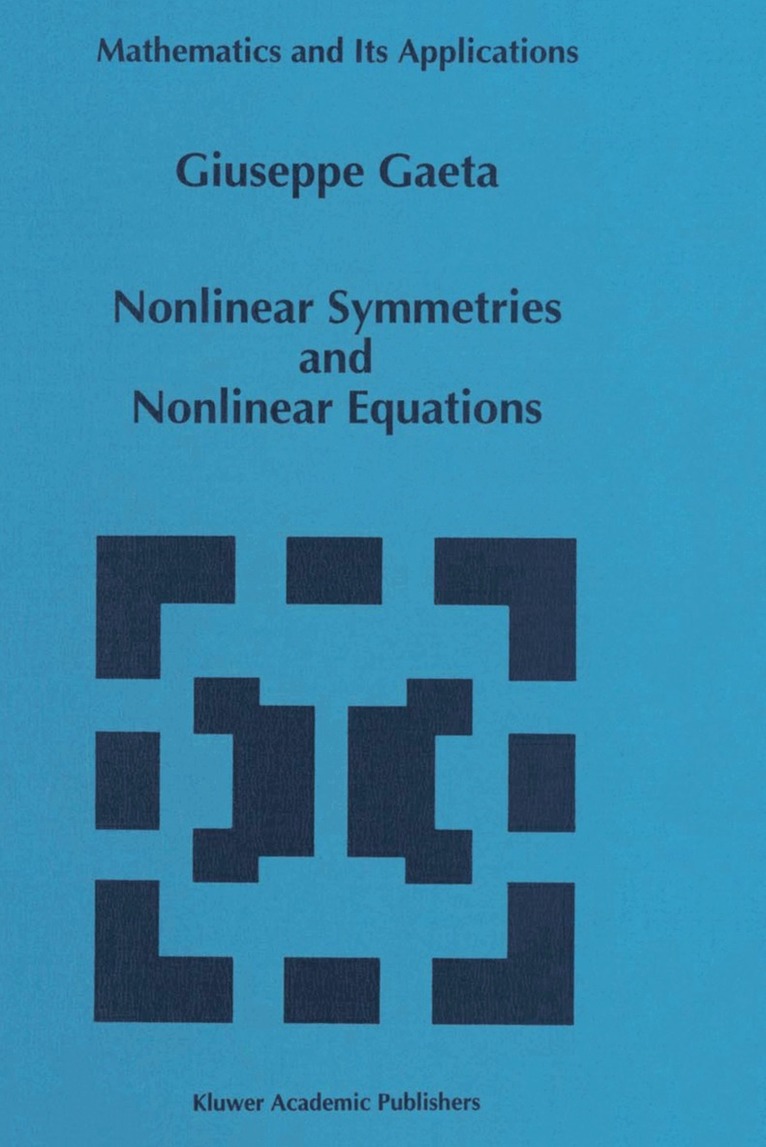 G. Gaeta - Nonlinear Symmetries and Nonlinear Equations, Häftad. Tillgänglighet: Lägg i varukorg