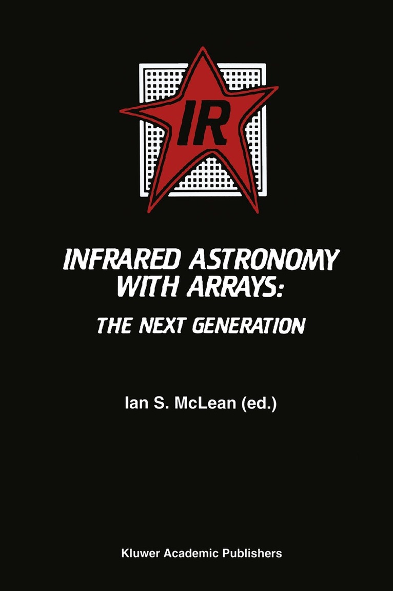 Ian S. McLean, Ian S. McLean - Infrared Astronomy with Arrays, Häftad