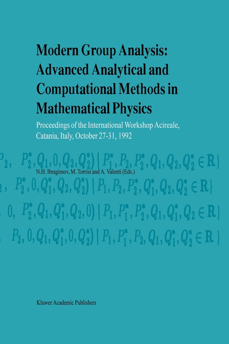 N.H. Ibragimov, M. Torrisi, A. Valenti - Modern Group Analysis: Advanced Analytical and Computational Methods in Mathematical Physics, Häftad. Tillgänglighet: Lägg i varukorg