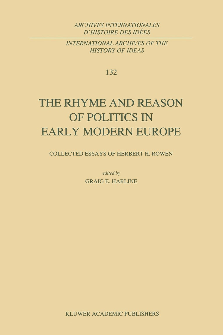 C.E. Harline - Rhyme and Reason of Politics in Early Modern Europe, Häftad