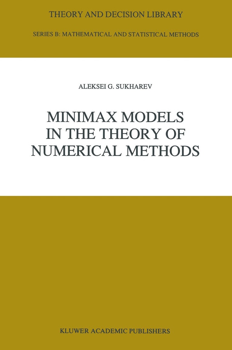 A. Sukharev - Minimax Models in the Theory of Numerical Methods, Häftad