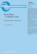 Ernst Mach - A Deeper Look