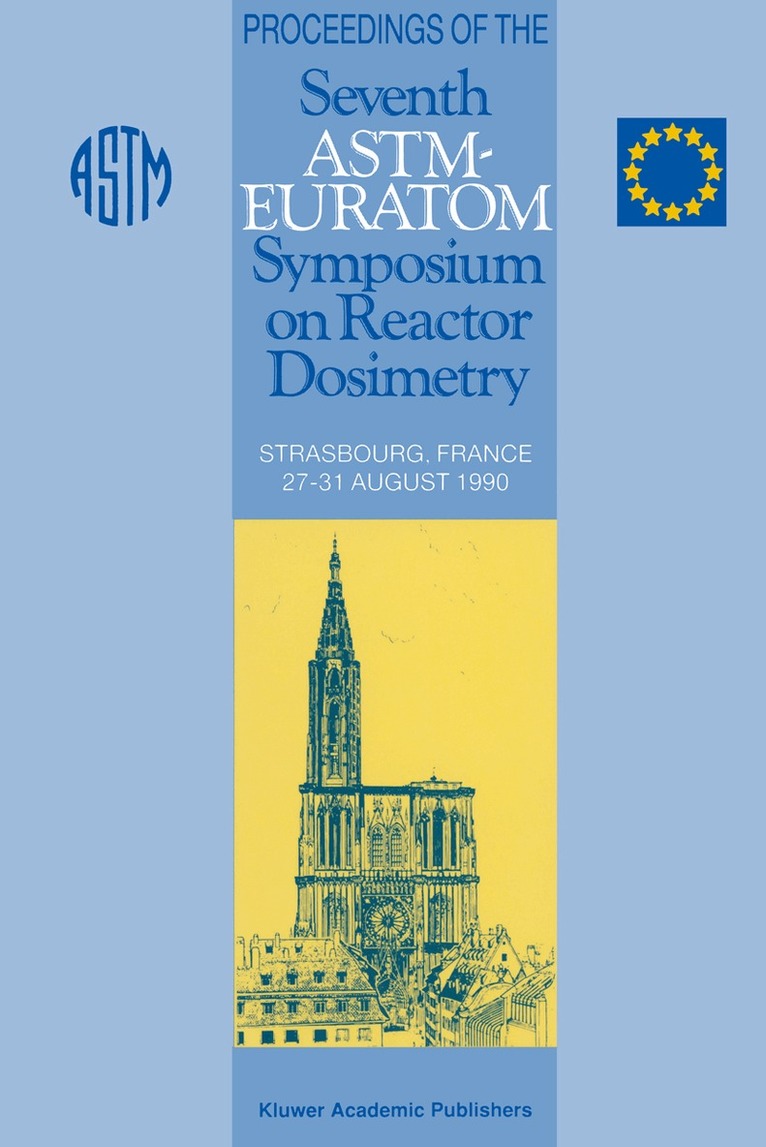 G. Tsotridis, R. Dierckx, P. d'Hondt - Proceedings of the Seventh ASTM-Euratom Symposium on Reactor Dosimetry, Häftad. Tillgänglighet: Lägg i varukorg