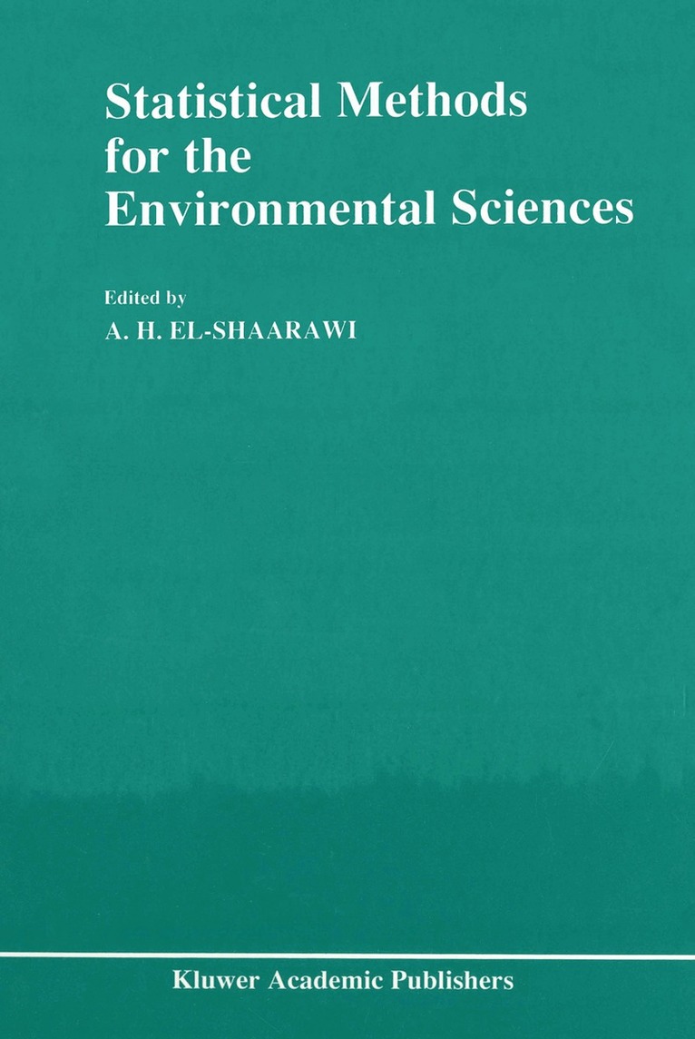A.H. El-Shaarawi, A.H. El-Shaarawi - Statistical Methods for the Environmental Sciences, Häftad. Tillgänglighet: Lägg i varukorg