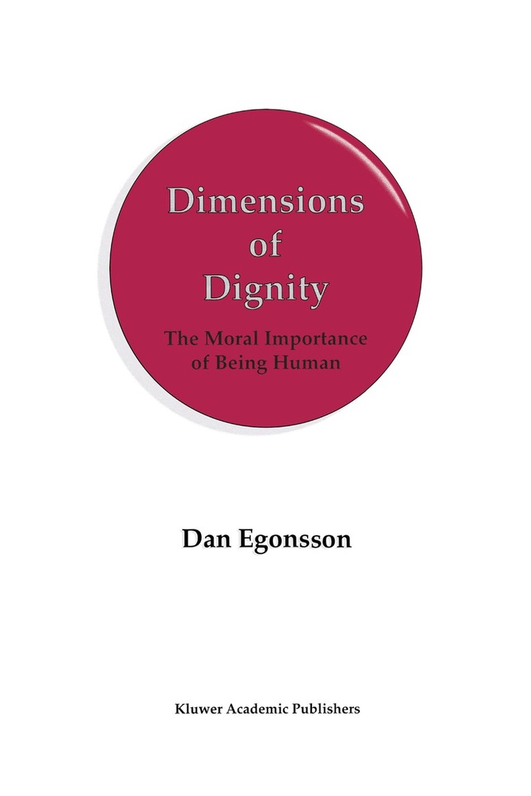 D. Egonsson - Dimensions of Dignity, Häftad. Tillgänglighet: Lägg i varukorg