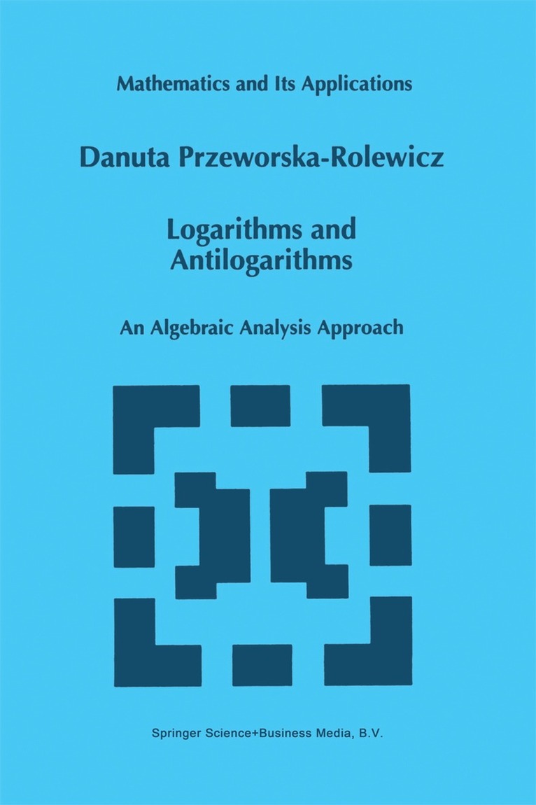 D. Przeworska-Rolewicz - Logarithms and Antilogarithms, Häftad. Tillgänglighet: Lägg i varukorg