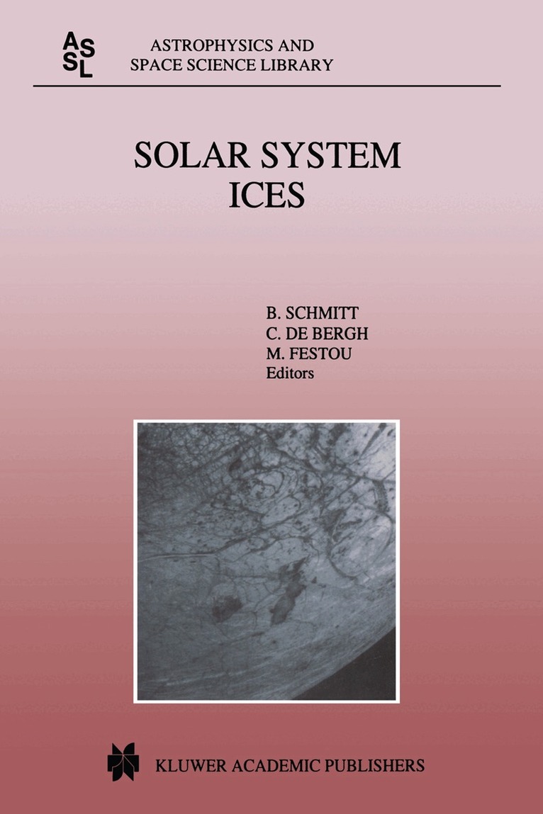 B. Schmitt, C. de Bergh, M. Festou - Solar System Ices, Häftad