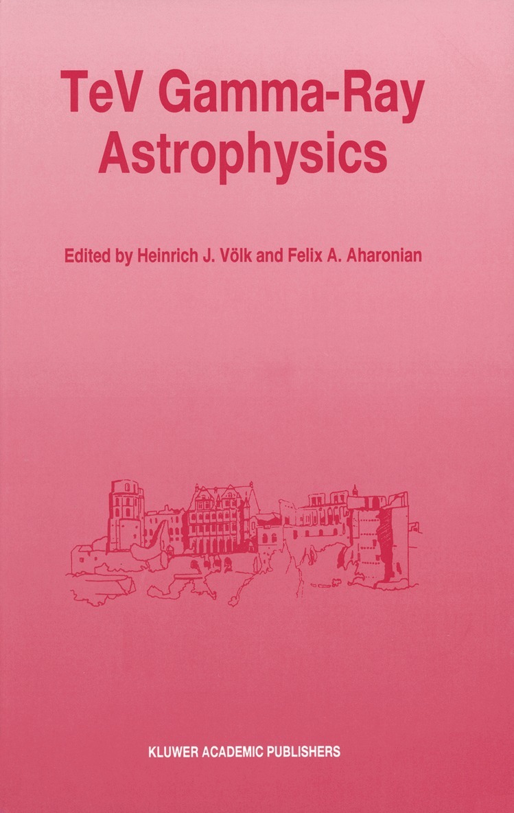 Heinrich J. Völk, Felix A. Aharonian - TeV Gamma-Ray Astrophysics, Häftad
