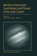 Worlds in Interaction: Small Bodies and Planets of the Solar System