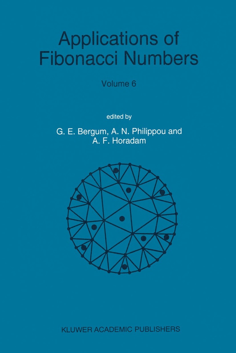 G.E. Bergum, Andreas N. Philippou, Alwyn F. Horadam - Applications of Fibonacci Numbers, Häftad. Tillgänglighet: Lägg i varukorg