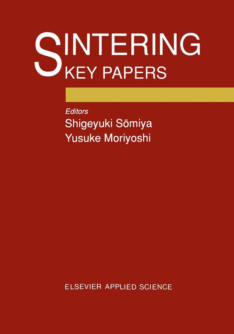 S. Somiya, Y. Moriyoshi - Sintering Key Papers, Häftad