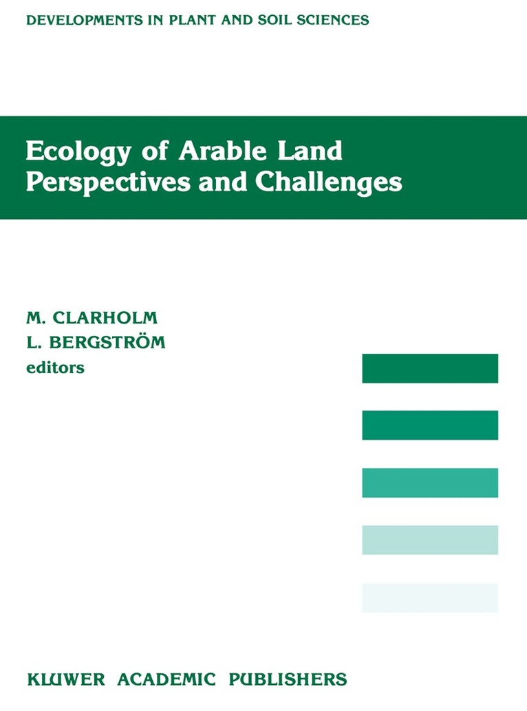 M. Clarholm, L. Bergström - Ecology of Arable Land — Perspectives and Challenges, Häftad. Tillgänglighet: Lägg i varukorg