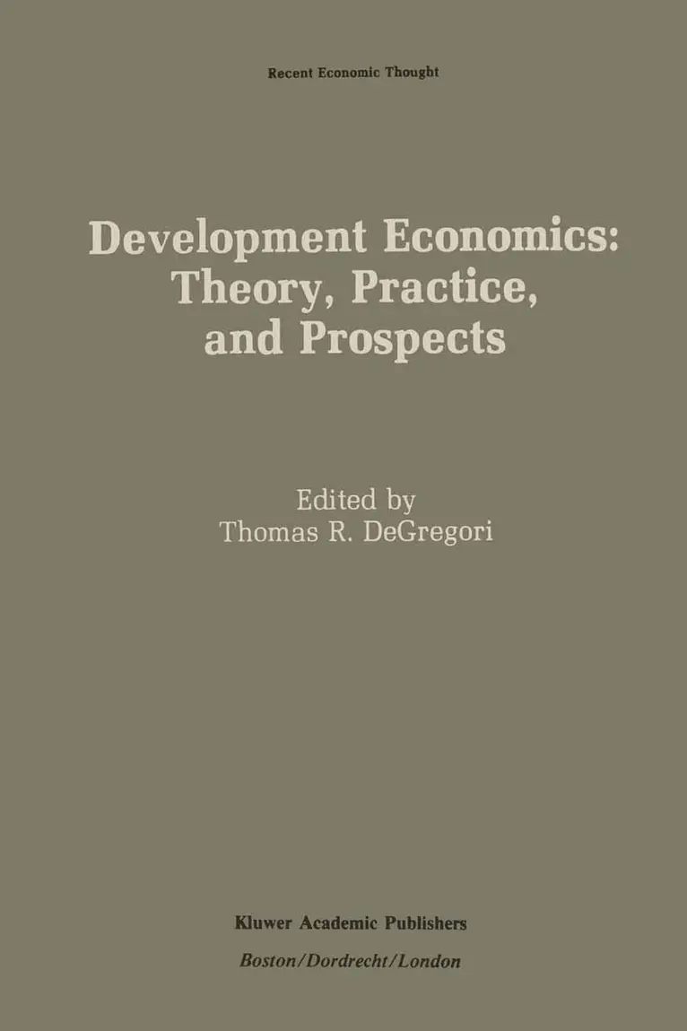 Thomas R. DeGregori - Development Economics: Theory, Practice, and Prospects, Häftad. Tillgänglighet: Lägg i varukorg